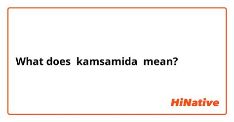 kamsamida meaning in tamil|தமிழ் .